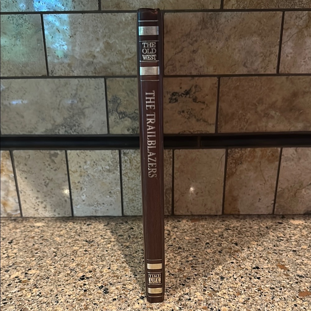 The Old West: The Trailblazers Book